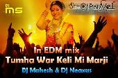 Tumha War Keli Mi Marji   In EDM mix   Dj Necxas   Dj Mahesh Mix